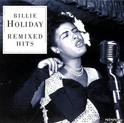 Billie Holiday - Remixed Hits (2005)