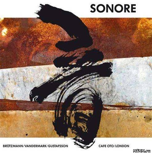 Sonore -  Cafe OTO / London (2011)