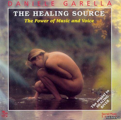 Daniele Garella - The Healing Source - The Power of Music and Voice (1997)