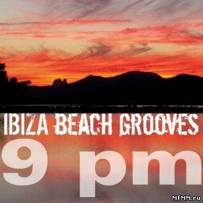 VA - Ibiza Beach Grooves 9 pm (2012)