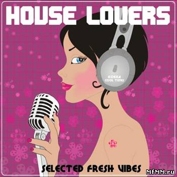 VA - House Lovers (2012)