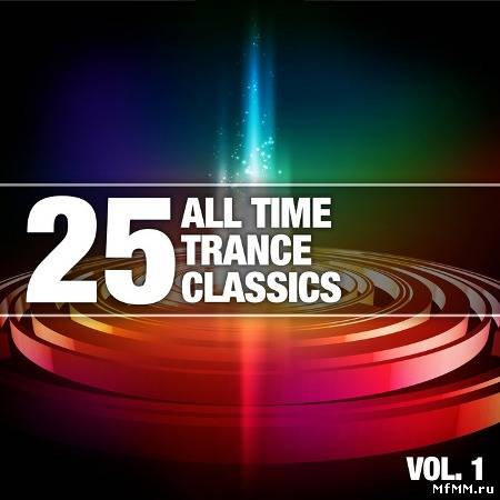 25 All Time Trance Classics, Vol 1