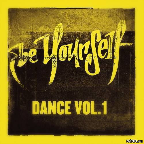 Be Yourself Dance: Volume 1 (2012)