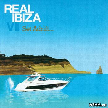 VA - Real Ibiza VII - Set Adrift... (2012)