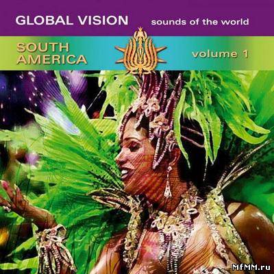 VA - Global Vision South America Vol.1 (2012)