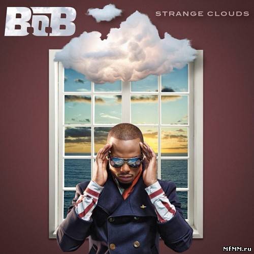 B.o.B - Strange Clouds (Deluxe Edition) (2012)