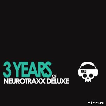 VA - 3 Years of Neurotraxx Deluxe (2012)