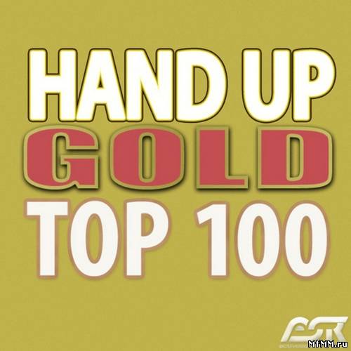 Hands Up Gold Top 100 (Best Of) (2012)