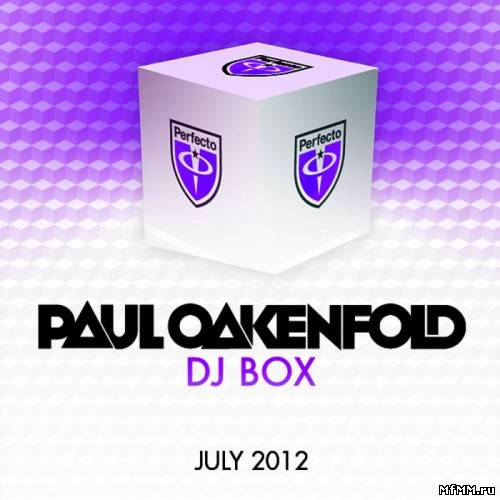 Paul Oakenfold DJ Box July 2012