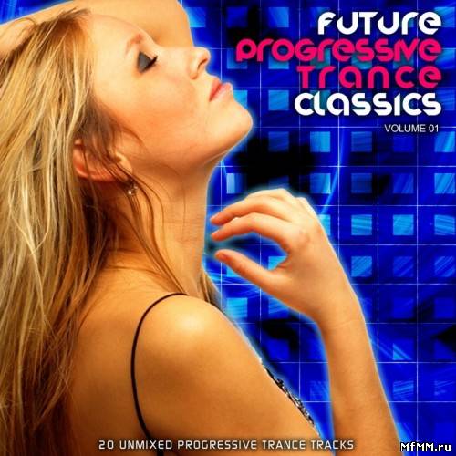 Future Progressive Trance Classics Vol 1 (2012)