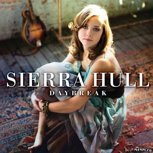 Sierra Hull - Daybreak (2011)