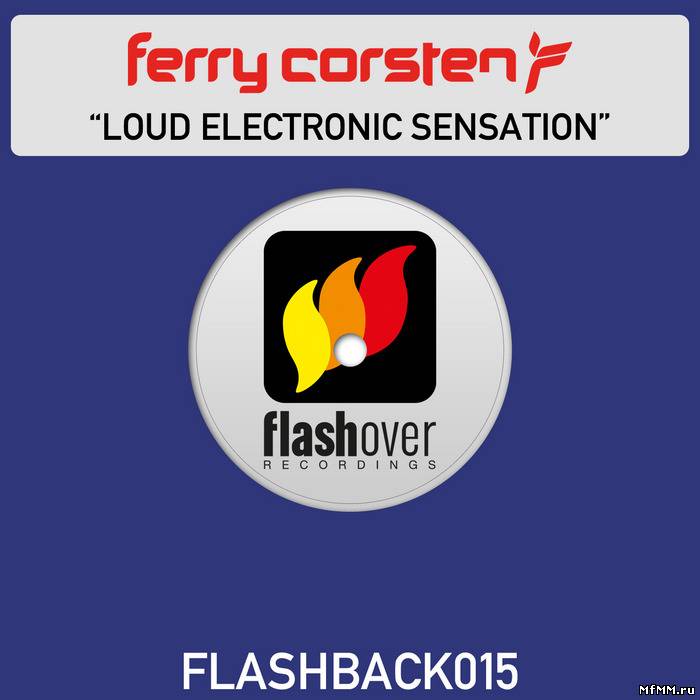 Ferry Corsten - Loud Electronic Sensation (2012)