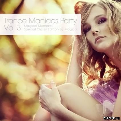 Trance Maniacs Party: Magical Moments Vol.3  (2012)