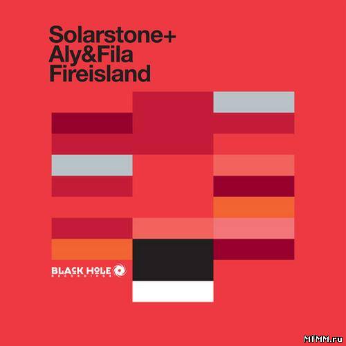 Solarstone with Aly And Fila - Fireisland (2012)