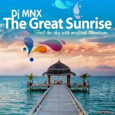 DJ MNX - The Great Sunrise (Happy Sutra Lounge from India) (2012)