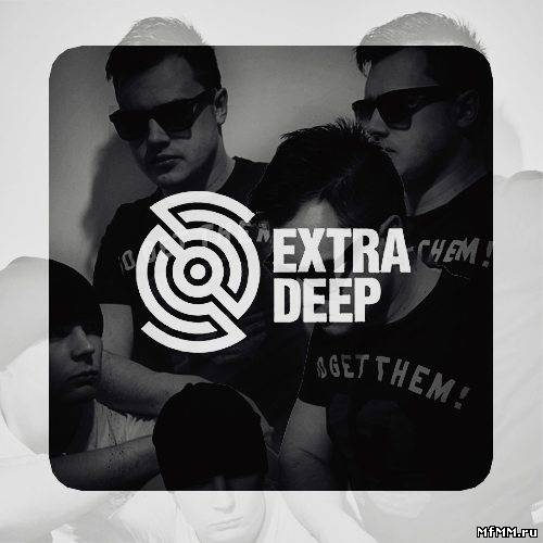 Jack Diss & Dave Milton - Extra Deep Episode 009 (2012)