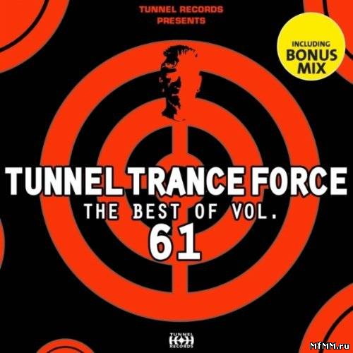 Tunnel Trance Force The Best Of Vol. 61 (2012)