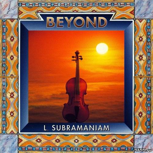 L. Subramaniam - Beyond (1996)