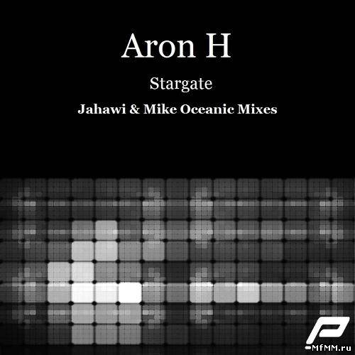 Aron H - Stargate (2012)