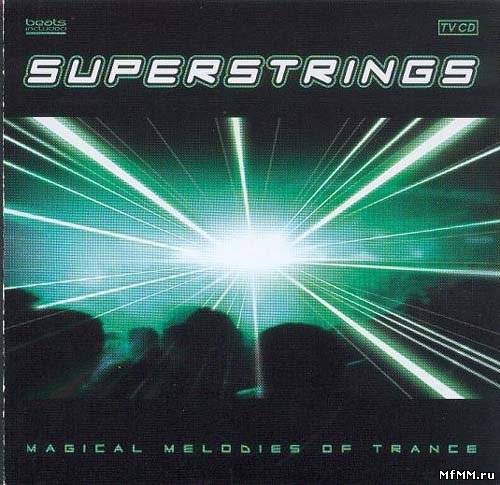 Superstrings. Magical Melodies Of trance (2000)