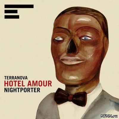 Terranova - Hotel Amour: Nightporter (2012)