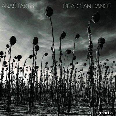 Dead Can Dance - Anastasis (2012)