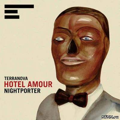 Terranova - Hotel Amour. Nightporter (2012)