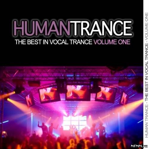 Human Trance Vol 1: Best In Vocal Trance (2012)