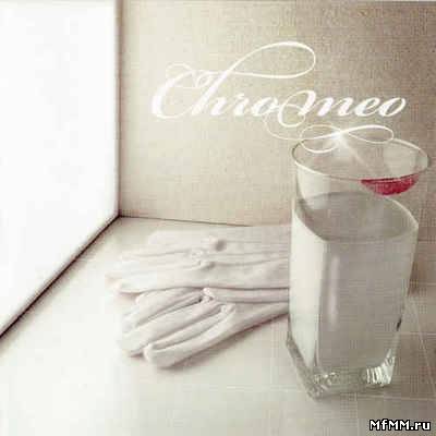 Chromeo - She's in Control [Deluxe Edition] (2004)