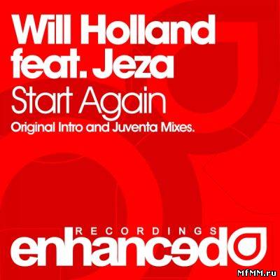 Will Holland feat. Jeza - Start Again (2011)