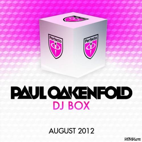 Paul Oakenfold DJ Box - August 2012