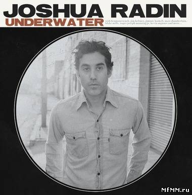 Joshua Radin - Underwater (Extended Version) (2012)