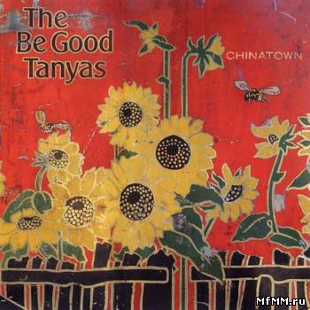 The Be Good Tanyas - Chinatown (2003)