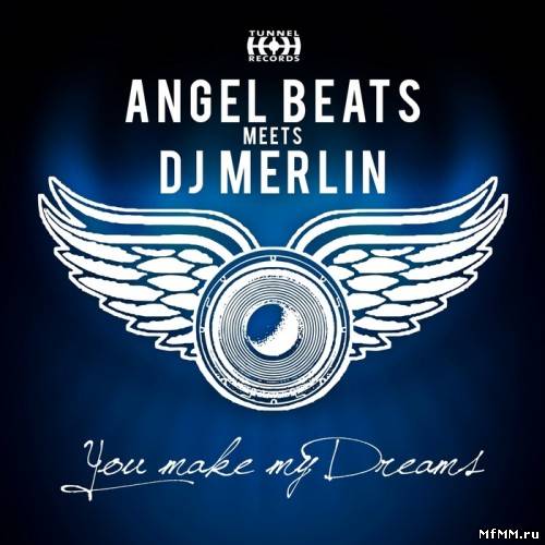 Angel Beats meets DJ Merlin -  You Make My Dreams (2012)