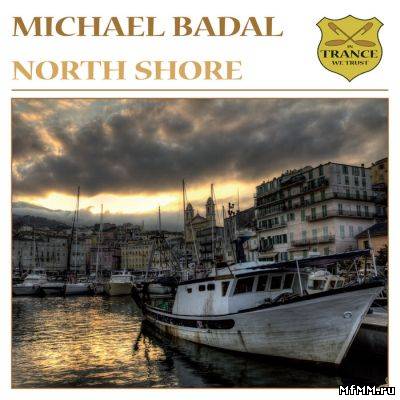 Michael Badal - North Shore (2012)