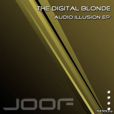 The Digital Blonde - Audio Illusion EP (2012)