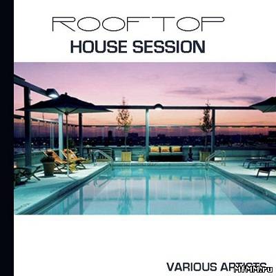 Rooftop House Session (2012)