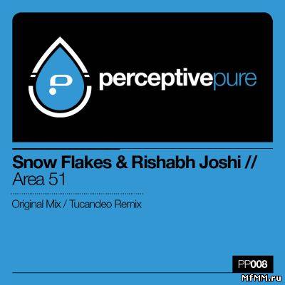 Snow Flakes & Rishabh Joshi - Area 51 (2012)