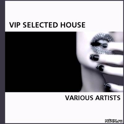 VA - VIP Selected House (2012)