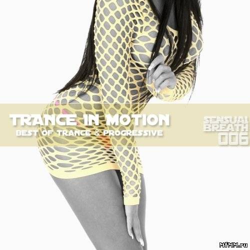 Trance In Motion Sensual Breath 006 (2012)