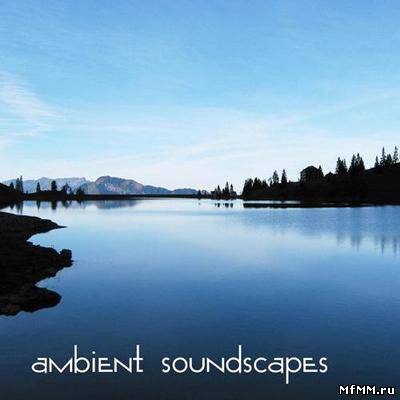 VA - Everlasting Sensation. Ambient Soundscapes (2012)