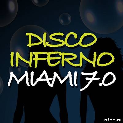 Disco Inferno Miami 7.0 (2012)