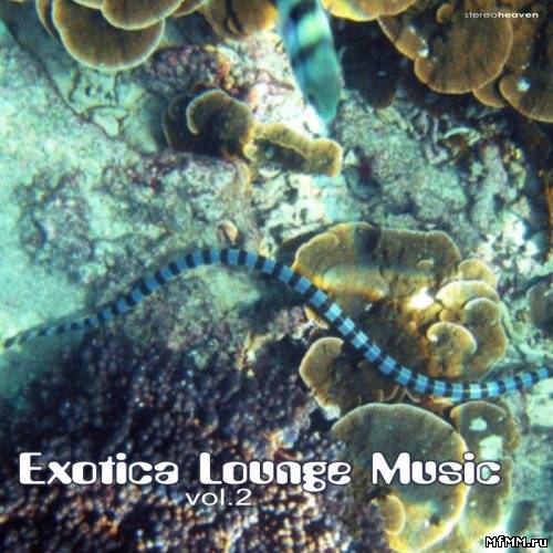 VA - Exotica Lounge Music Vol.2 (2011)