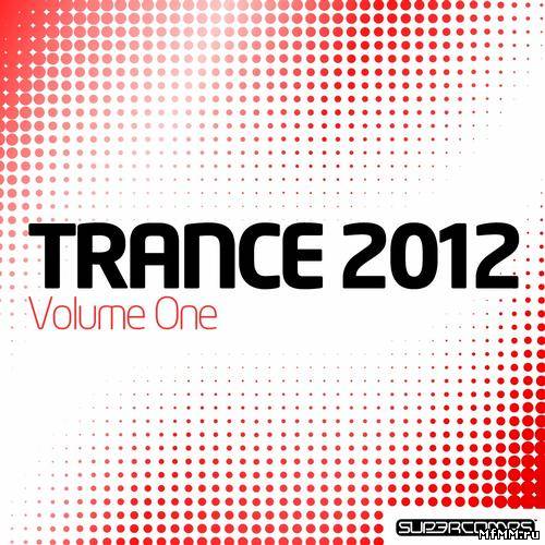 Trance 2012 Volume One