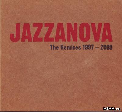 Jazzanova - The Remixes 1997-2000 (2000)