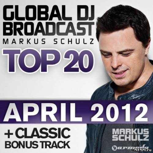 Global DJ Broadcast Top 20: April 2012