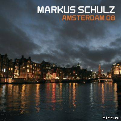 Markus Schulz - Amsterdam 08 (2008)