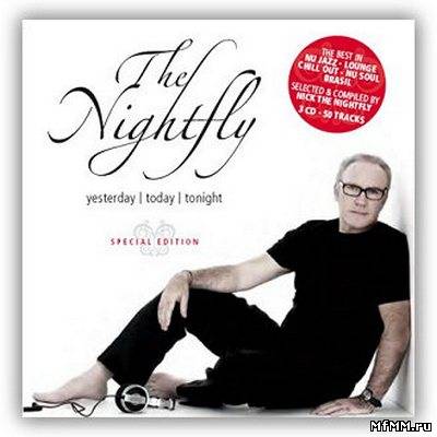 VA - Nick The Nightfly: Yesterday Today & Tonight (Special Edition) (2007)