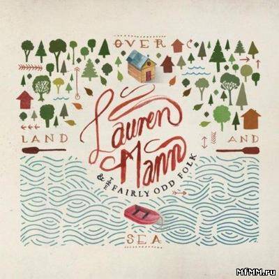 Lauren Mann and the Fairly Odd Folk - Over Land and Sea (2012)