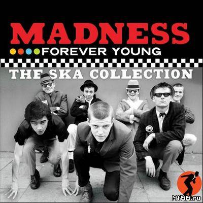 Madness - Forever Young. The Ska Collection (2012)